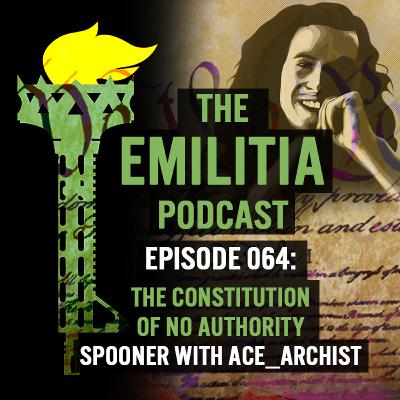 064: The Constitution of No Authority - Spooner with Ace_Archist