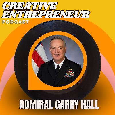 From the White House to Your House: Admiral Garry Hall on Becoming a High-Impact Leader