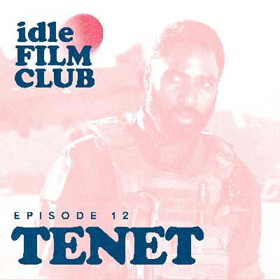 Episode 12: Tenet (2020)