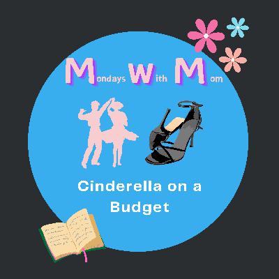 Cinderella on a Budget Cinderella on a Budget