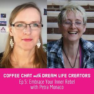 Ep.5: Embrace Your Inner Rebel with Petra Monaco
