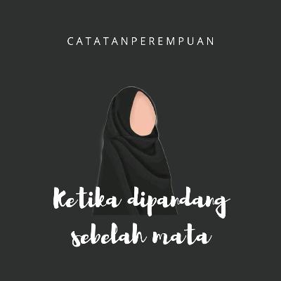 Ketika dipandang sebelah mata