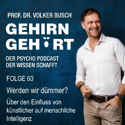 Werden wir dümmer? Über den Einfluss der künstlichen auf die menschliche Intelligenz