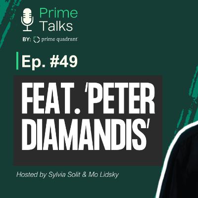 Ep. 49 - How Peter Diamandis is Revolutionizing the World with AI and Longevity Ep. 49 - How Peter Diamandis is Revolutionizing the World with AI and Longevity