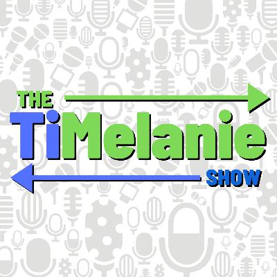 The TiMelanie Show S2E4 The TiMelanie Show S2E4