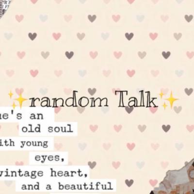 #8.✨random Talk ✨ School 💩