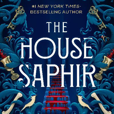 #340: The House Saphir by Marissa Meyer (Spoiler Free + Full Spoilers)