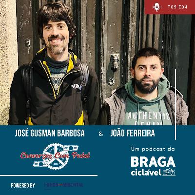 T05.EP04: José Gusman Barbosa e o João Ferreira
