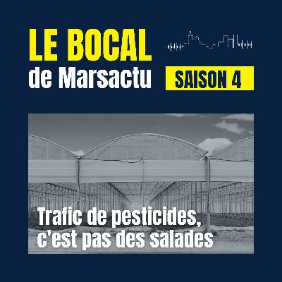 Trafic de pesticides, c'est pas des salades