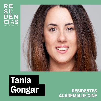 Residentes Academia de Cine: Tania Gongar