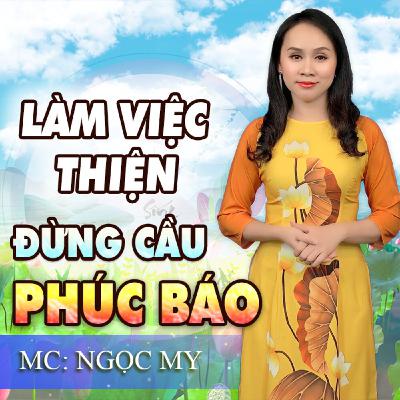 Làm việc Thiện đừng cầu phúc báo | KVCS178 Làm việc Thiện đừng cầu phúc báo | KVCS178