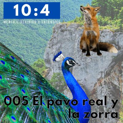005 El pavo real y la zorra 005 El pavo real y la zorra