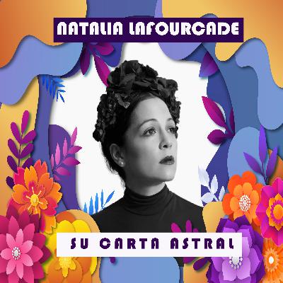 Análisis Carta astral Natalia Lafourcade Análisis Carta astral Natalia Lafourcade