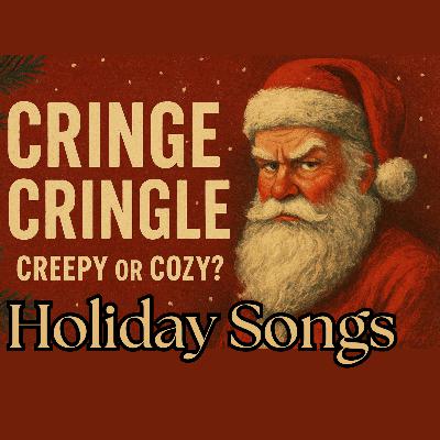 CRINGE CRINGLE: Christmas Songs That Did NOT Age Well
