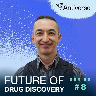 Murat Tunaboylu - Antiverse: Engineering the Future of Drug Discovery (FODD #8)