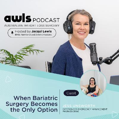 When Bariatric Surgery Becomes the Only Option: Jess Unsworth Patient Story When Bariatric Surgery Becomes the Only Option: Jess Unsworth Patient Story