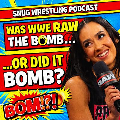 Was WWE RAW the Bomb… or Did It Bomb?