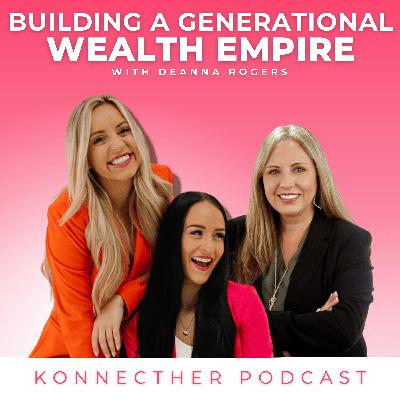 Building Generational Wealth in Face of a Stage 4 Cancer Diagnosis | DeAnna Rogers - E26