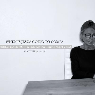 WHEN IS JESUS GOING TO COME? JESUS SAID YOU WILL KNOW DISTINCTIVELY