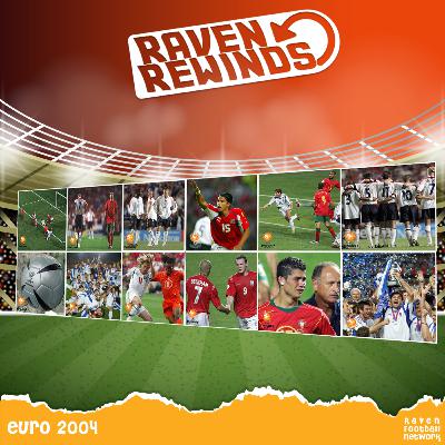 Raven Rewinds: Euro 2004