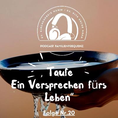 Folge 20 Taufe – Ein Versprechen fürs Leben