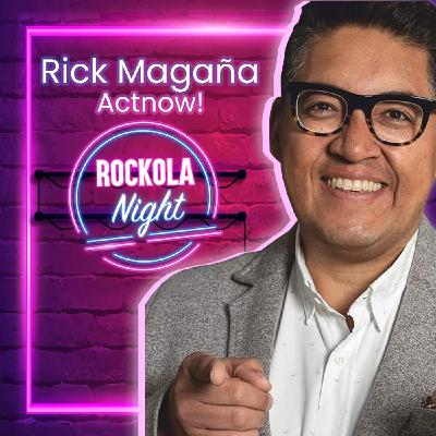 Tecnología con Rick Magaña - Actnow! Tecnología con Rick Magaña - Actnow!