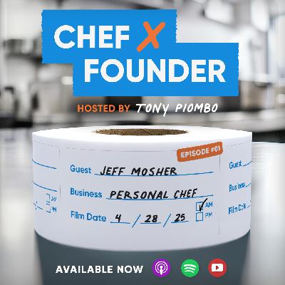 Chef x Founder : Jeff Mosher x Private Chef