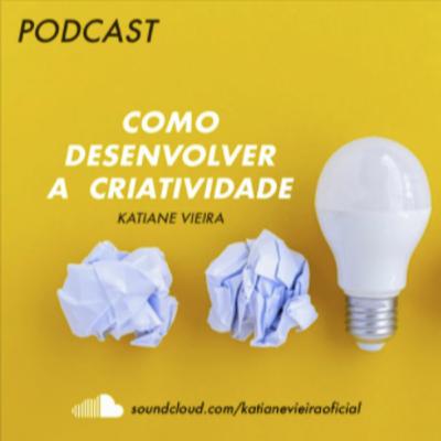 # 6 Como Desenvolver a criatividade