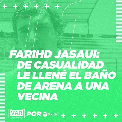 Farihd Jasaui: "De casualidad le llené el baño de arena a una vecina"