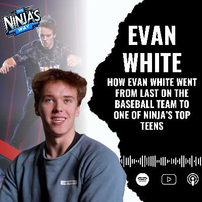 Ep. 28 Evan White