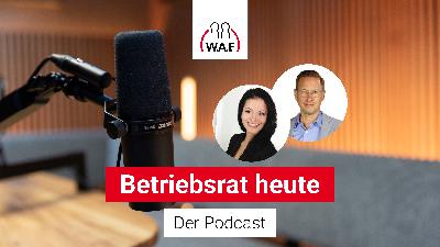 #736 Equal Pay im Realitätscheck: Was das BAG jetzt geändert hat – und warum der BR handeln muss