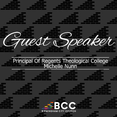 Sunday Service 7th September: Principal Of Regents Theological College Michelle Nunn Sunday Service 7th September: Principal Of Regents Theological College Michelle Nunn