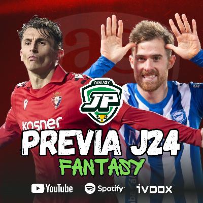 ️ 8x33 - LA PREVIA FANTASY DE LA JORNADA 24 ️ 8x33 - LA PREVIA FANTASY DE LA JORNADA 24