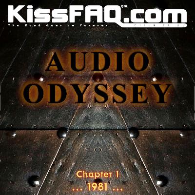 KissFAQ's Audio Odyssey: Chapter 1 - 1981...