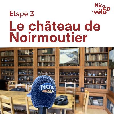 Nico à vélo - E3 - Nord-Ouest-Vendée - Le château de Noirmoutier