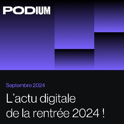 SEPTEMBRE 2024 | Toutes les news Google & Réseaux sociaux de la rentrée