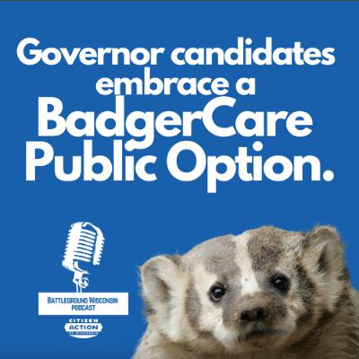 Governor candidates embrace a BadgerCare Public Option