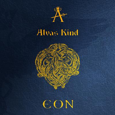 EON | 5: Alvas Kind