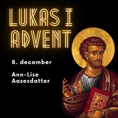 8. december - Lukas kap 8