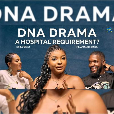 Trust, Family, and DNA: Amanda Dara Breaks Down Nigeria’s Paternity Questions | Freaky Table | Audio