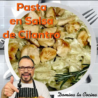 67 PASTA EN SALSA DE CILANTRO