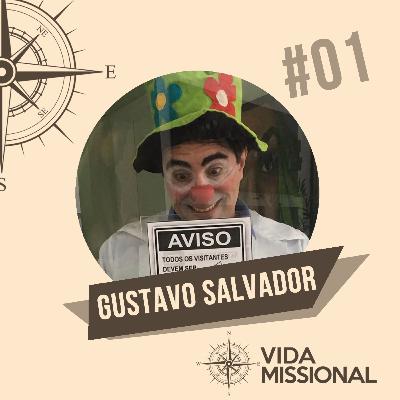 #01 Gustavo Salvador e a arte de sorrir com a evangelização #01 Gustavo Salvador e a arte de sorrir com a evangelização
