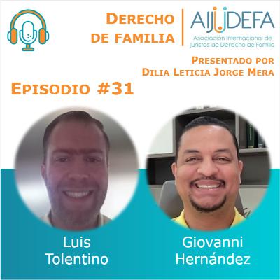 Episodio 31: ¿Por qué somos parte de AIJUDEFA?, con Luis Tolentino y Giovanni Hernández