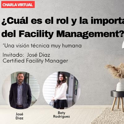 Episodio 6. ¿Cuál es el rol y la importancia de un #facilitymanager ? Episodio 6. ¿Cuál es el rol y la importancia de un #facilitymanager ?