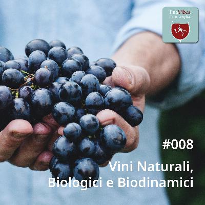 #008 - Vini Naturali, Biologici e Biodinamici