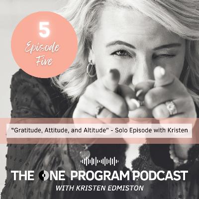 Gratitude, Attitude, and Altitude