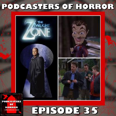 Podcasters Of Horror Episode 35 – Discussing The Twilight Zone (2002-2003) Episodes ‘Mr Motivation’ and ‘The Monsters Are On Maple Street’ Podcasters Of Horror Episode 35 – Discussing The Twilight Zone (2002-2003) Episodes ‘Mr Motivation’ and ‘The Monsters Are On Maple Street’