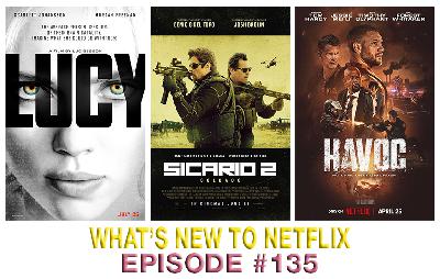 Episode 135: Lucy, Sicario: Day of the Soldado, Havoc