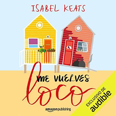 Me vuelves loco (Audiolibro) | Prueba Gratis