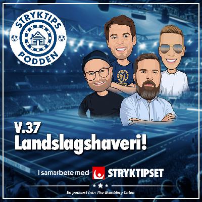 Stryktipset v.37 - Landslagshaveri!